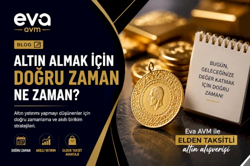 Altın Almak İçin Doğru Zaman Ne Zaman?